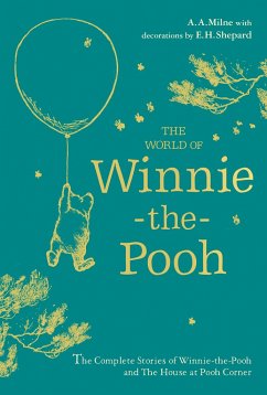 Winnie-the-Pooh: The World of Winnie-the-Pooh - Milne, A. A.