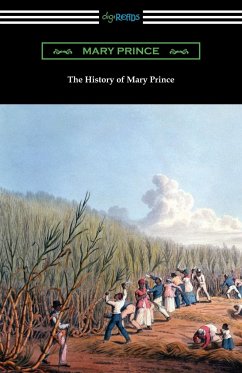 The History of Mary Prince - Prince, Mary