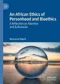 An African Ethics of Personhood and Bioethics (eBook, PDF)