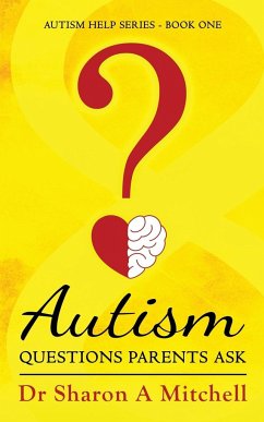 Autism Questions Parents Ask - Mitchell, Sharon A.