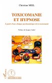 Toxicomanie et hypnose Toxicomanie et hypnose