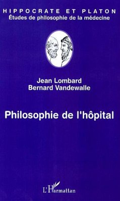 Philosophie de l'hôpital - Lombard, Jean; Vandewalle, Bernard