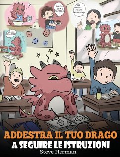 Addestra il tuo drago a seguire le istruzioni - Herman, Steve