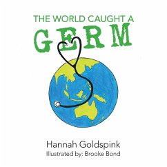 The World Caught A Germ - Goldspink, Hannah