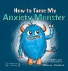 How To Tame My Anxiety Monster - Bild 1