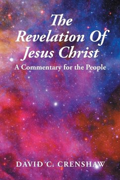 The Revelation of Jesus Christ - Crenshaw, David C.