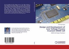 Design and Development of Low Voltage Process Invariant SRAM Cell
