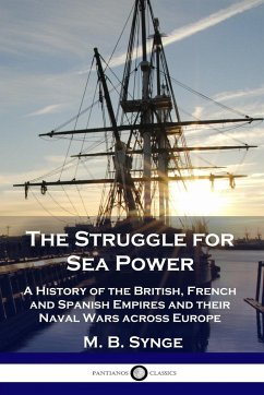 The Struggle for Sea Power - Synge, M. B.