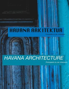 Havana Arkitektur - Havana Architecture - Johansson, Jan