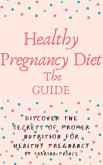 Pregnancy Diet Secrets (eBook, ePUB)
