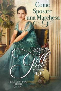 Cover Come Sposare una Marchesa (eBook, ePUB)