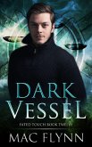 Dark Vessel (Fated Touch Book 12) (eBook, ePUB)