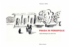 Prada in Persepolis (eBook, ePUB) - Müller, Thomas A.