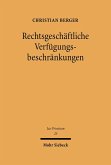 Rechtsgeschäftliche Verfügungsbeschränkungen (eBook, PDF)