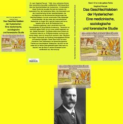 Das Geschlechtsleben der Hysterischen - eine medizinische, soziologische und forensische Studie (eBook, ePUB) - Placzek, Siegfried