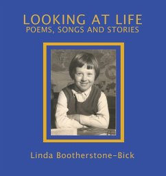 Looking At Life - Bootherstone-Bick, Linda