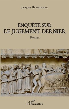 Enquête sur le jugement dernier - Beauchard, Jacques