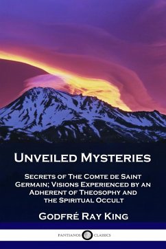 Unveiled Mysteries - King, Godfré Ray; Ballard, Guy Warren