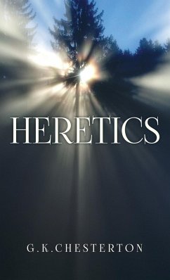 Heretics - Chesterton, G. K.