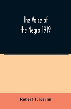 The voice of the Negro 1919 - T. Kerlin, Robert