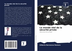 Le monde réel de la sécurité privée - Romero, Gilberto Barrancos