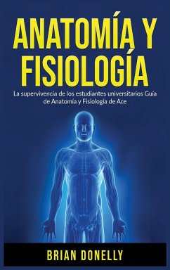 Anatomía y Fisiología - Donelly, Brian