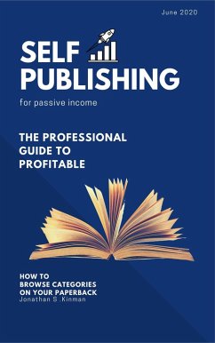 Self Publishing For Passive Income (Browse Category 2020, #1) (eBook, ePUB) - Kinman, Jonathan S.
