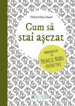 Cum sa stai a¿ezat (eBook, ePUB) - Hanh, Thich Nhat