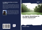 Le régime dynastique en Guinée équatoriale