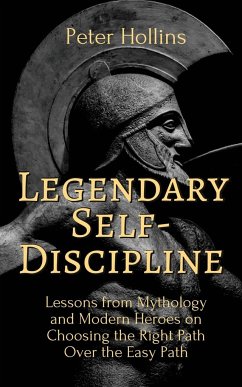 Legendary Self-Discipline - Hollins, Peter