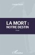 Mort : notre destin - Bild 1