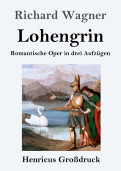 Lohengrin (Großdruck) - Wagner, Richard