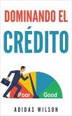 Dominando El Credito (eBook, ePUB)