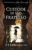 Custode di Suo Fratello (eBook, ePUB)