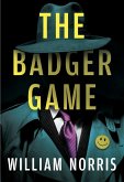 The Badger Game (eBook, ePUB)