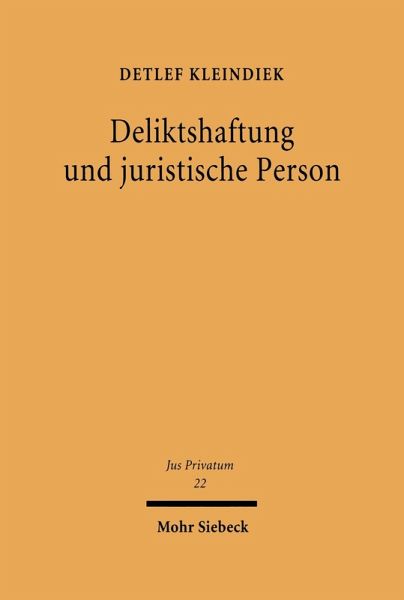 Deliktshaftung und juristische Person (eBook, PDF) Deliktshaftung und juristische Person (eBook, PDF)