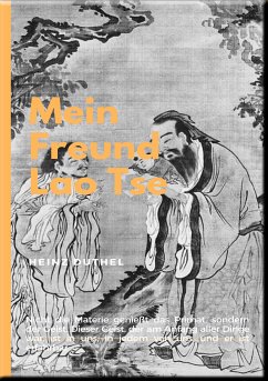 MEIN FREUND LAO TSE (eBook, ePUB) - Duthel, Heinz