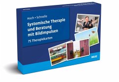 Systemische Therapie und Beratung mit Bildimpulsen (eBook, PDF) - Hoch, Roman; Schnelle, Heliane