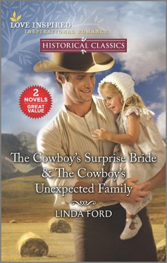 The Cowboy's Surprise Bride & The Cowboy's Unexpected Family (eBook, ePUB) - Ford, Linda