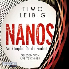 Nanos - Sie kämpfen für die Freiheit (MP3-Download) - Leibig, Timo