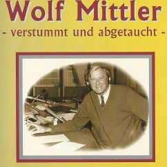 Verstummt und abgetaucht (MP3-Download) - Mittler, Wolf