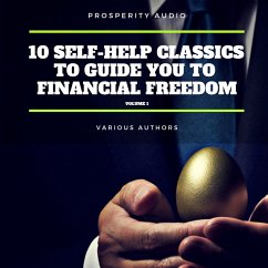 10 Self-Help Classics to Guide You to Financial Freedom Vol: 1 (MP3-Download) - Hill, Napoleon; Gibran, Khalil; Allen, James; Barnum, P.T.; Franklin, Benjamin; Brown, Henry Harrison; Tzu, Lao; Wattles, Wallace D.; Tzu, Sun