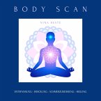 Body Scan: Die Meditations-Serie für ein achtsames Körpergefühl (MP3-Download)