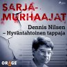 Dennis Nilsen – Hyväntahtoinen... - Bild 1