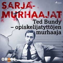 Ted Bundy – opiskelijatyttöjen murhaaja (MP3-Download) - Orage