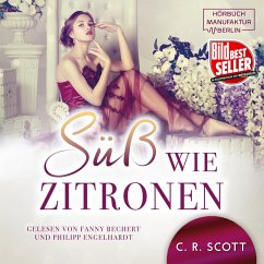Süss wie Zitronen (MP3-Download) - Scott, C. R.