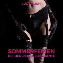 Sommerferien bei der reifen Stieftante (MP3-Download) - Rush, Lucy