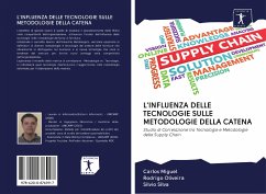 L'INFLUENZA DELLE TECNOLOGIE SULLE METODOLOGIE DELLA CATENA - Miguel, Carlos;Oliveira, Rodrigo;Silva, Silvio