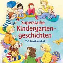 Superstarke Kindergartengeschichten (MP3-Download) - Abedi, Isabel
