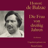 Honoré de Balzac: Die Frau von dreißig Jahren (MP3-Download)